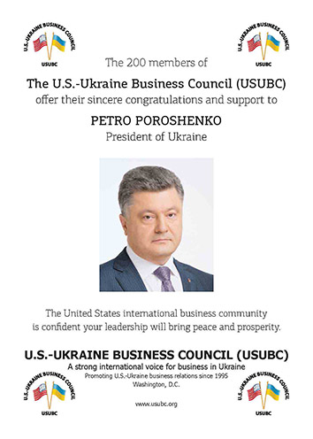 2014, June 13. AA. Kyiv Post, Kyiv, Ukraine. THE U.S.-UKRAINE BUSINESS COUNCIL (USUBC) OFFER THEIR SINCERE CONGRATULATIONS AND SUPPORT TO PETRO POROSHENKO, PRESIDENT OF UKRAINE